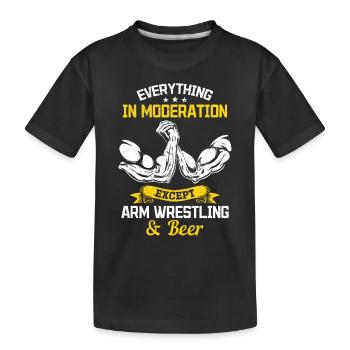 Arm Wrestling Saying Armwrestling Quotes Arm Wrest - Kinder Premium Bio T-Shirt - Schwarz - Vorne