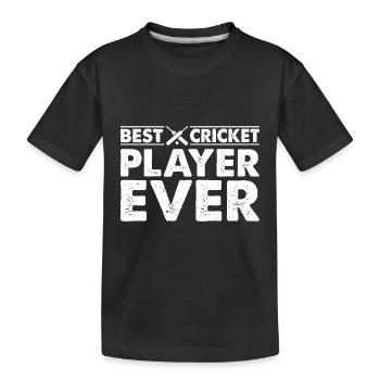 Best Cricket Player Ever - Cricket Game Cricket Pl - Kinder Premium Bio T-Shirt - Schwarz - Vorne