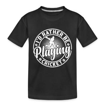 Je préfère jouer au cricket - au cricket - T-shirt bio Premium Enfant - noir - Devant