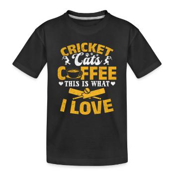 Cricket Cats Coffee This Is What I Love - Cricket - Kinder Premium Bio T-Shirt - Schwarz - Vorne