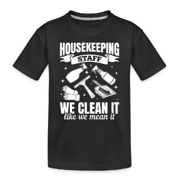House Cleaner Housekeeper - Housekeeping Staff - Kids' Premium Organic T-Shirt - black - Front