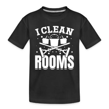 I Clean Rooms - Ménage Maison Nettoyeur Maison - T-shirt bio Premium Enfant - noir - Devant