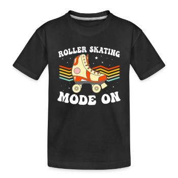 Roller Skating Mode On - Roller Skates Roller Skat - Kinder Premium Bio T-Shirt - Schwarz - Vorne