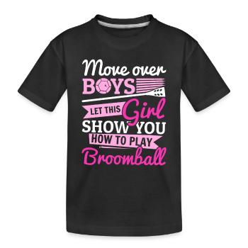 Broomball - Let This Girl Show You How To Play Bro - Kids' Premium Organic T-Shirt - black - Front