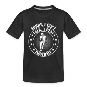 Jeu de football - Désolé, je ne peux pas parler, je joue au football - T-shirt bio Premium Enfant - noir - Devant