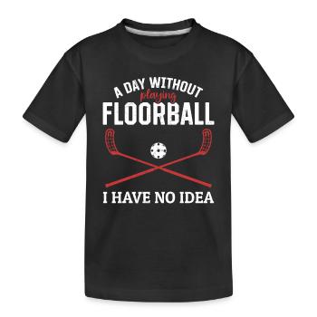 Floorball - Une journée sans jouer au Floorball que j’ai - T-shirt bio Premium Enfant - noir - Devant