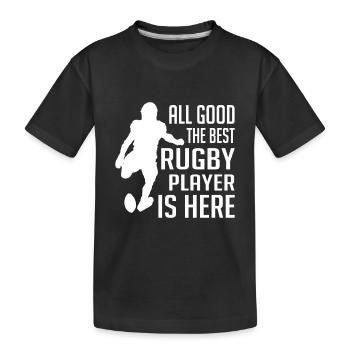 All good the best Rugby Player is here - Rugby Quo - Kids' Premium Organic T-Shirt - black - Front