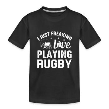 Rugby Player - I just freaking love playing Rugby - Kids' Premium Organic T-Shirt - black - Front
