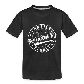 Teeball Lover - Easily distracted by T-ball - Kinder Premium Bio T-Shirt - Schwarz - Vorne