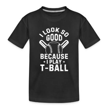 Joueur de teeball - J’ai l’air si bien parce que je joue T-b - T-shirt bio Premium Enfant - noir - Devant
