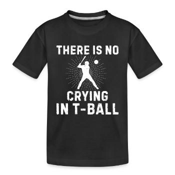 Joueur de tee-ball - Il n’y a pas de pleurs dans le T-ball - T-shirt bio Premium Enfant - noir - Devant