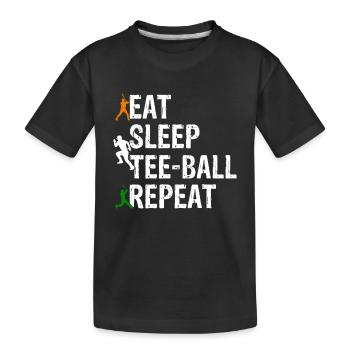 Eat Sleep Tee-ball Repeat - Kinder Premium Bio T-Shirt - Schwarz - Vorne