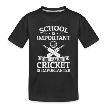 School is important but playing Cricket is importa - Kids' Premium Organic T-Shirt - black - Front