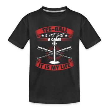 Tee-ball is not just a game it is my life - Tee-ba - Kinder Premium Bio T-Shirt - Schwarz - Vorne