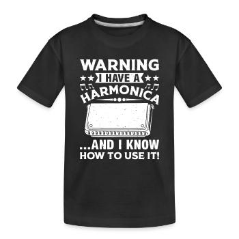 I Have A Harmonica And Know How To Use It - Harmon - Kids' Premium Organic T-Shirt - black - Front