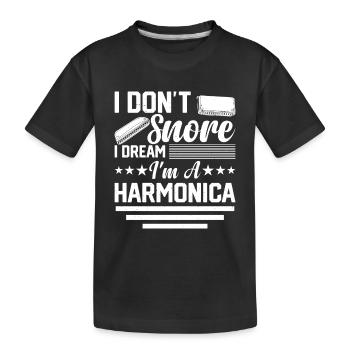 I Don't Snore I Dream I'm A Harmonica - Kinder Premium Bio T-Shirt - Schwarz - Vorne