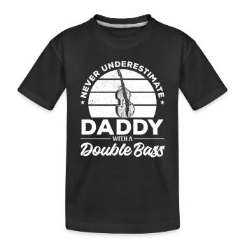 Ne sous-estimez jamais papa avec une contrebasse - T-shirt bio Premium Enfant - noir - Devant
