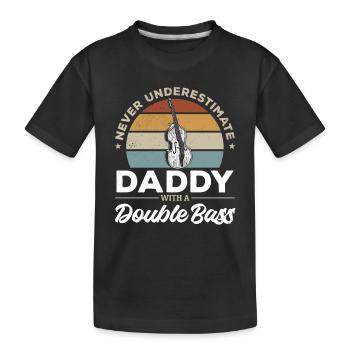 Le contrebassiste ne sous-estime jamais papa avec une chose à faire - T-shirt bio Premium Enfant - noir - Devant