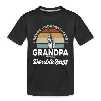 Double Bass Never Underestimate Grandpa With A Dou - Kinder Premium Bio T-Shirt - Schwarz - Vorne
