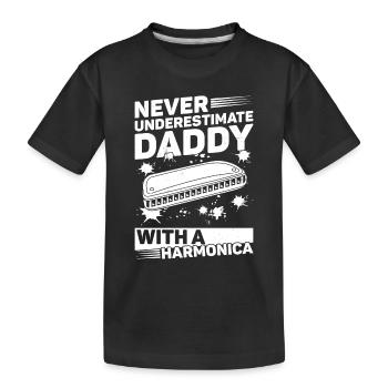 Never Underestimate Daddy With A Harmonica Player - Kinder Premium Bio T-Shirt - Schwarz - Vorne