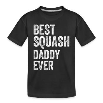 Best Squash Daddy Ever - Squash Player Daddy - Kids' Premium Organic T-Shirt - black - Front