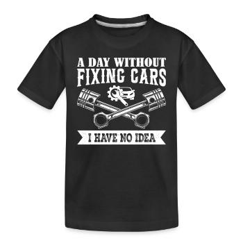 A day without fixing cars I have no idea - Auto Me - Kinder Premium Bio T-Shirt - Schwarz - Vorne