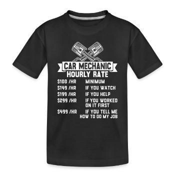 Car Mechanic Hourly Rate Funny Mechanic - Kids' Premium Organic T-Shirt - black - Front