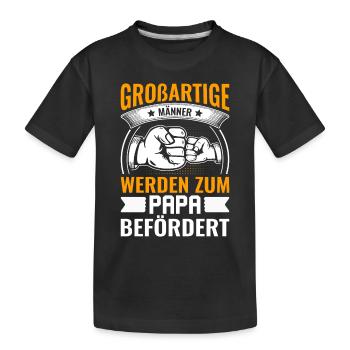 De grands hommes sont promus au rang de papa - Va - T-shirt bio Premium Enfant - noir - Devant