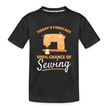 Today's forecast 100% chance of Sewing - Sewing - Kids' Premium Organic T-Shirt - black - Front