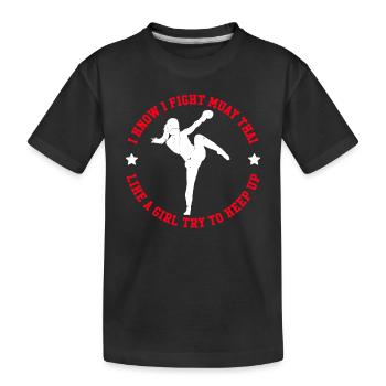 Je sais que je me bats contre le Muay Thai comme une fille pour essayer de te garder - T-shirt bio Premium Enfant - noir - Devant