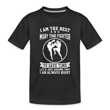 Je suis le meilleur combattant de Muay Thai - Funny Muay Thai - T-shirt bio Premium Enfant - noir - Devant
