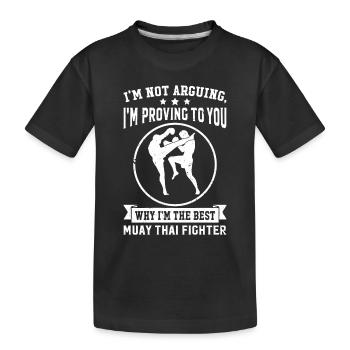 Je suis le meilleur combattant de Muay Thai - Funny Muay Thai - T-shirt bio Premium Enfant - noir - Devant