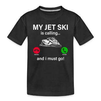 Mon jet ski m’appelle... Et je dois y aller ! - jet ski n— - T-shirt bio Premium Enfant - noir - Devant