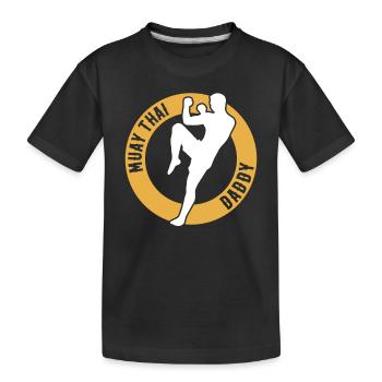 Muay Thai Fighter Daddy Muay Thai Daddy - Kids' Premium Organic T-Shirt - black - Front