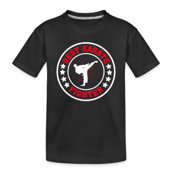 Best Karate Fighter - Karate Fighting Karate Fight - Kinder Premium Bio T-Shirt - Schwarz - Vorne
