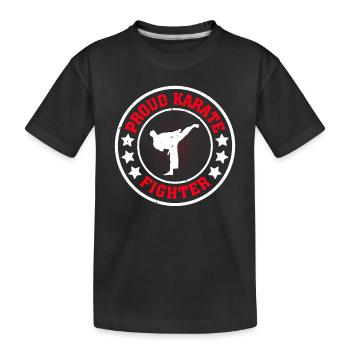 Proud Karate Fighter - Karate Fighting Karate Figh - Kinder Premium Bio T-Shirt - Schwarz - Vorne