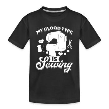 Couturière Amateur de couture - Mon groupe sanguin est Couture - T-shirt bio Premium Enfant - noir - Devant