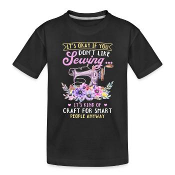 Ce n’est pas grave si vous n’aimez pas coudre.... Drôle de Sewin - T-shirt bio Premium Enfant - noir - Devant