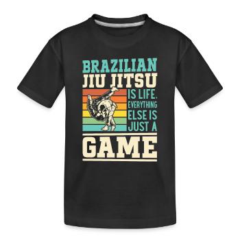 Brazilian Jiu Jitsu is life, everything else is jus - Kids' Premium Organic T-Shirt - black - Front