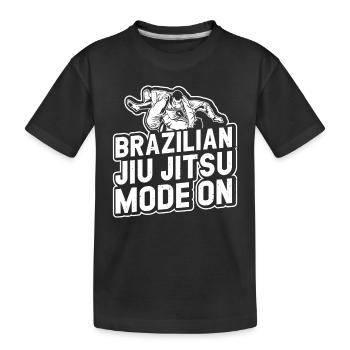 Brazilian Jiu Jitsu Mode On - Funny Brazilian Jiu - Kids' Premium Organic T-Shirt - black - Front