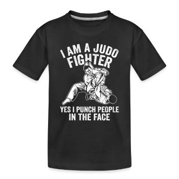 I am a Judo fighter yes I punch people in the face - Kinder Premium Bio T-Shirt - Schwarz - Vorne