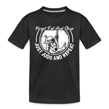 Oublier, manger et dormir, juste le Judo et répéter - Judo J - T-shirt bio Premium Enfant - noir - Devant