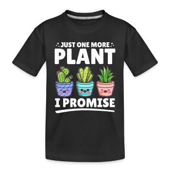 Just one more plant I promise - Funny Gardening Sa - Kids' Premium Organic T-Shirt - black - Front
