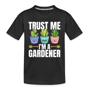 Hobby Gardener - Trust me I'm a Gardener - Kinder Premium Bio T-Shirt - Schwarz - Vorne
