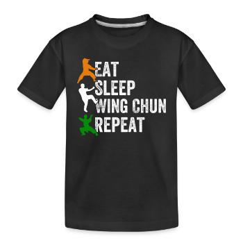 Eat Sleep Wing Chun Repeat - Funny Wing Chun - Kids' Premium Organic T-Shirt - black - Front