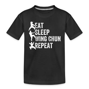 Eat Sleep Wing Chun Repeat - Wing Chun Martial Art - Kids' Premium Organic T-Shirt - black - Front