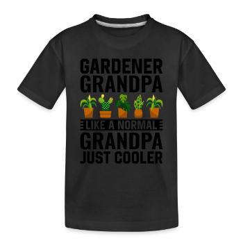 Gardener Grandpa like a normal Grandpa just cooler - Kids' Premium Organic T-Shirt - black - Front