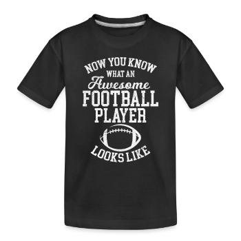 Awesome Football Player Looks Like - Football Game - Kinder Premium Bio T-Shirt - Schwarz - Vorne
