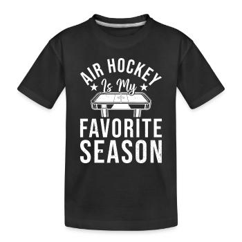 Air Hockey Is My Favorite Season - Air Hockey Play - Kinder Premium Bio T-Shirt - Schwarz - Vorne