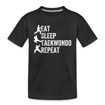 Eat Sleep Taekwondo Repeat - Taekwondo Fighter - Kids' Premium Organic T-Shirt - black - Front
